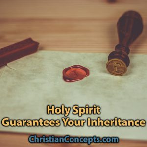 Holy Spirit Guarantees Your Inheritance