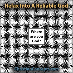 Relax Into A Reliable God