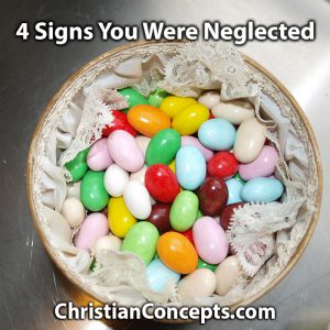 4 Signs You Were Neglected
