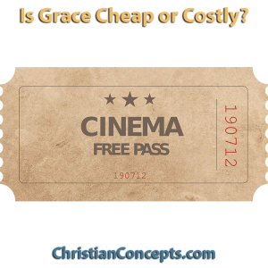 Is Grace Cheap or Costly?