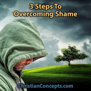 3 Steps To Overcoming Shame