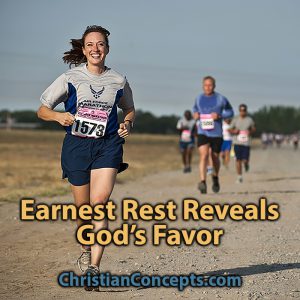 Earnest Rest Reveals God's Favor