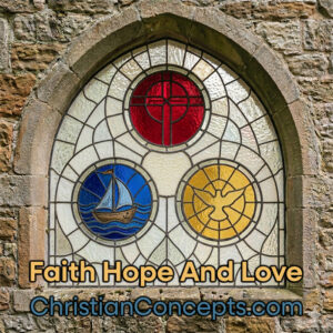 Faith Hope And Love
