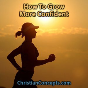 How To Grow More Confident