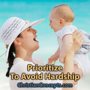 Prioritize To Avoid Hardship