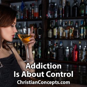 Addiction Is About Control