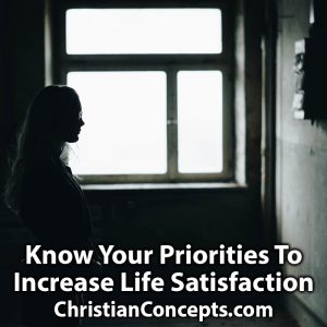 Know Your Priorities To Increase Life Satisfaction