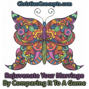 Rejuvenate Your Marriage By Comparing It To A Game