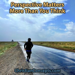 Perspective Matters More Than You Think