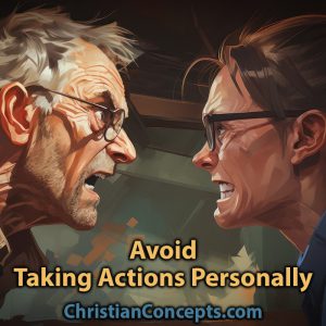 Avoid Taking Actions Personally