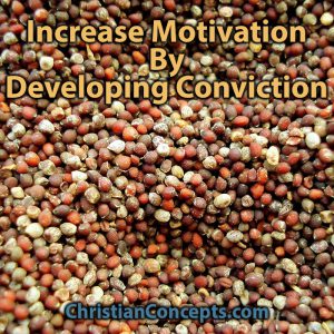 Increase Motivation By Developing Conviction
