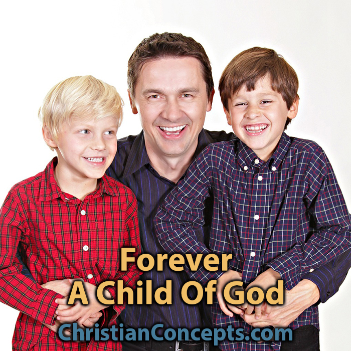 Forever A Child Of God